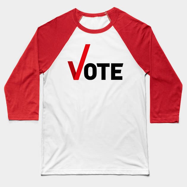 Vote Baseball T-Shirt by Jennifer